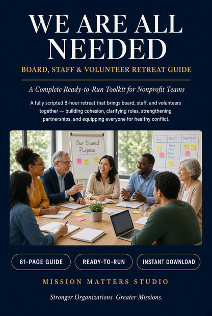 A promotional graphic for a digital retreat guide titled 'We Are All Needed' by Mission Matters Studio. The design features a dark navy blue background with gold and white text, and a central inset photograph of a group of people collaborating around a table during a meeting.