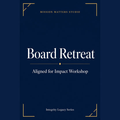 A book or workshop guide cover titled 'Board Retreat: Aligned for Impact Workshop' by Mission Matters Studio, featuring a dark navy blue background with white serif text and gold decorative corner accents.