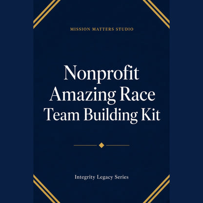 A book or kit cover design with a dark navy background and gold decorative corner lines. Large white text reads 'Nonprofit Amazing Race Team Building Kit,' with smaller text 'Mission Matters Studio' at the top and 'Integrity Legacy Series' at the bottom.
