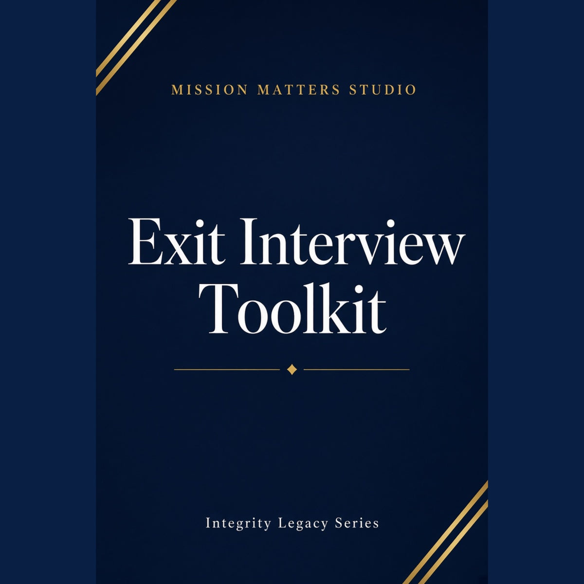 A book or digital guide cover titled 'Exit Interview Toolkit' by Mission Matters Studio, with white serif text on a dark navy background and thin gold diagonal stripe accents.