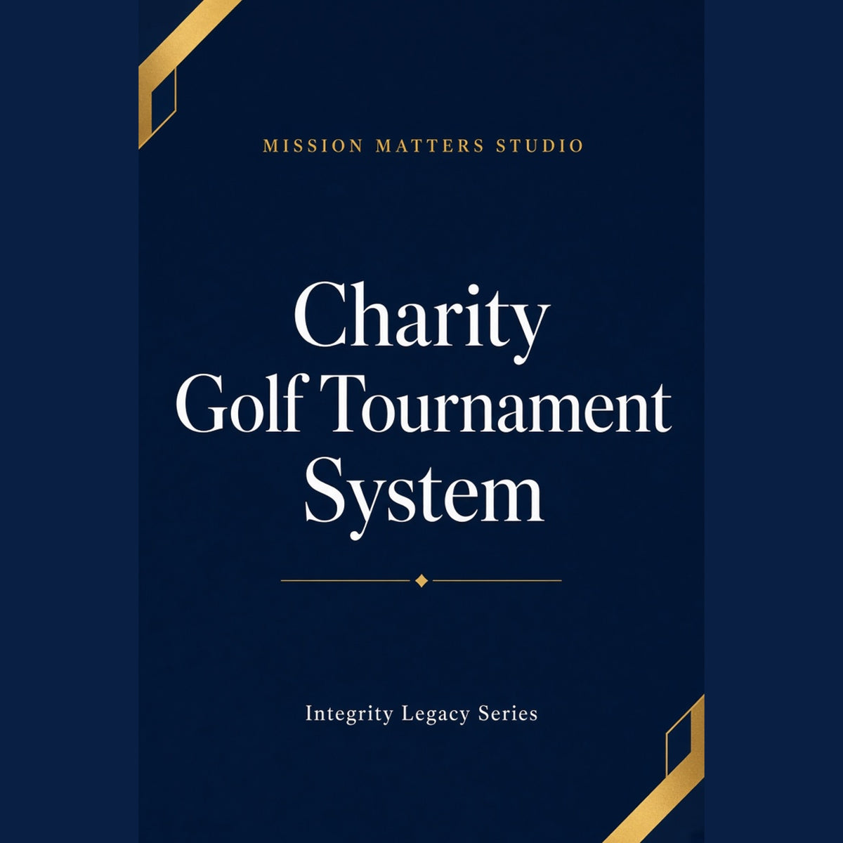 A book cover for 'Charity Golf Tournament System' by Mission Matters Studio, featuring a dark navy blue background with white serif text and gold accents.
