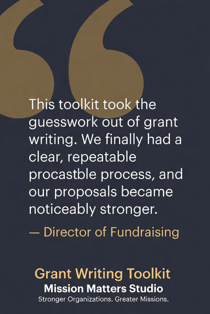 A dark promotional graphic with a large gold quotation mark and white and gold text reading a testimonial quote from a director of fundraising, followed by the title 'Grant Writing Toolkit' and 'Mission Matters Studio'.