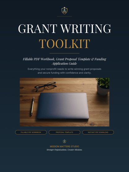 Digital cover for a 'Grant Writing Toolkit' PDF workbook and guide, featuring a dark navy background with gold and white typography, a central laptop photo on a wooden desk, and the brand 'Mission Matters Studio' at the bottom.