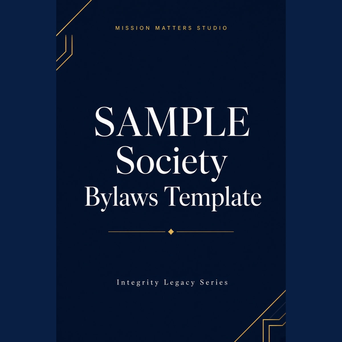 A digital cover design for a 'Sample Society Bylaws Template' by Mission Matters Studio, featuring a dark navy blue background with white serif text and gold geometric accents.